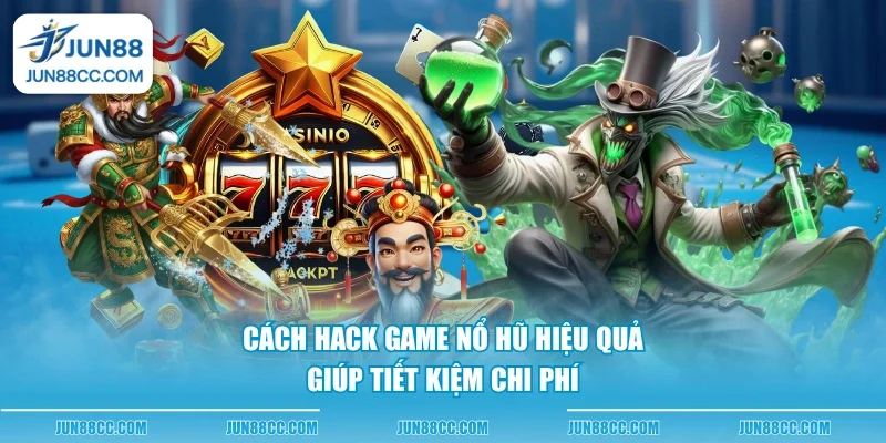 cach hack game no hu hieu qua giup tiet kiem chi phi cach hack game no hu hieu qua giup tiet kiem chi phi