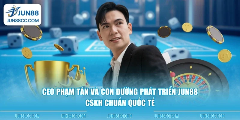 CEO Phạm Tân