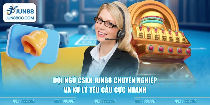 doi ngu cskh jun88 chuyen nghiep va xu ly yeu cau cuc nhanh Đội ngũ CSKH Jun88 chuyên nghiệp và xử lý yêu cầu cực nhanh