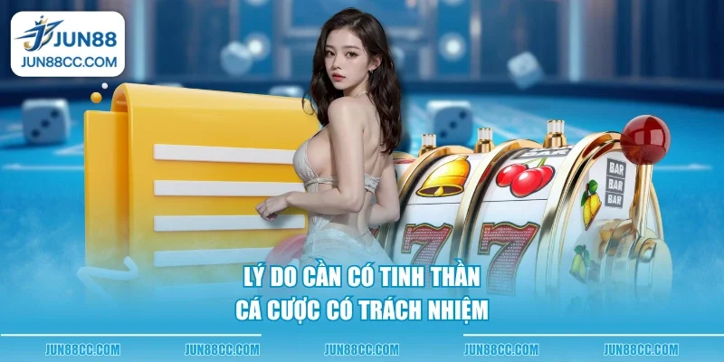 ly do can co tinh than ca cuoc co trach nhiem