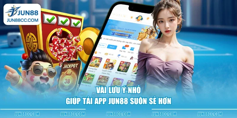 vai luu y nho giup tai app jun88 suon se hon vai luu y nho giup tai app jun88 suon se hon